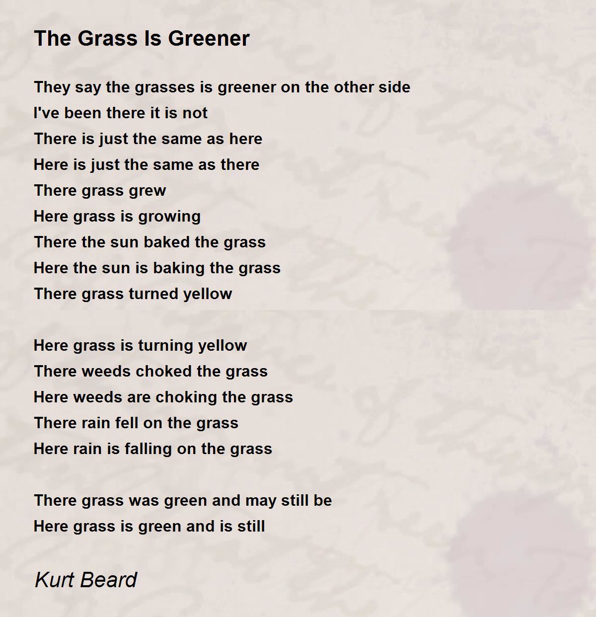 The Grass Is Greener The Grass Is Greener Poem by Kurt Beard