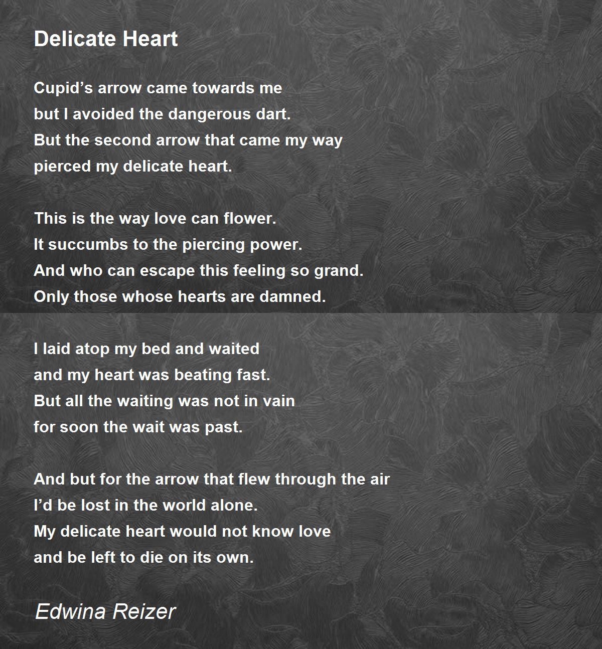 Delicate Heart Delicate Heart Poem by Edwina Reizer