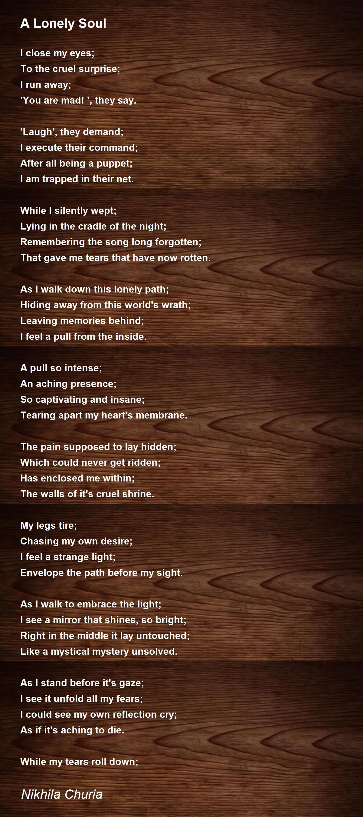 A Lonely Soul by Nikhila Churia A Lonely Soul Poem