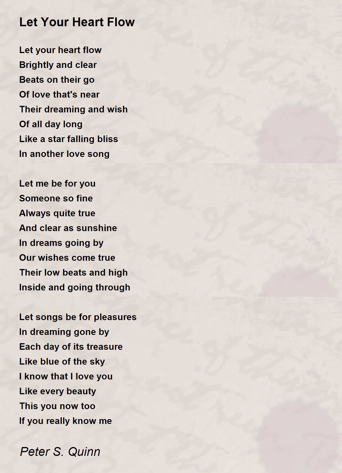 Let Your Heart Flow Poem by Peter S. Quinn Poem Hunter