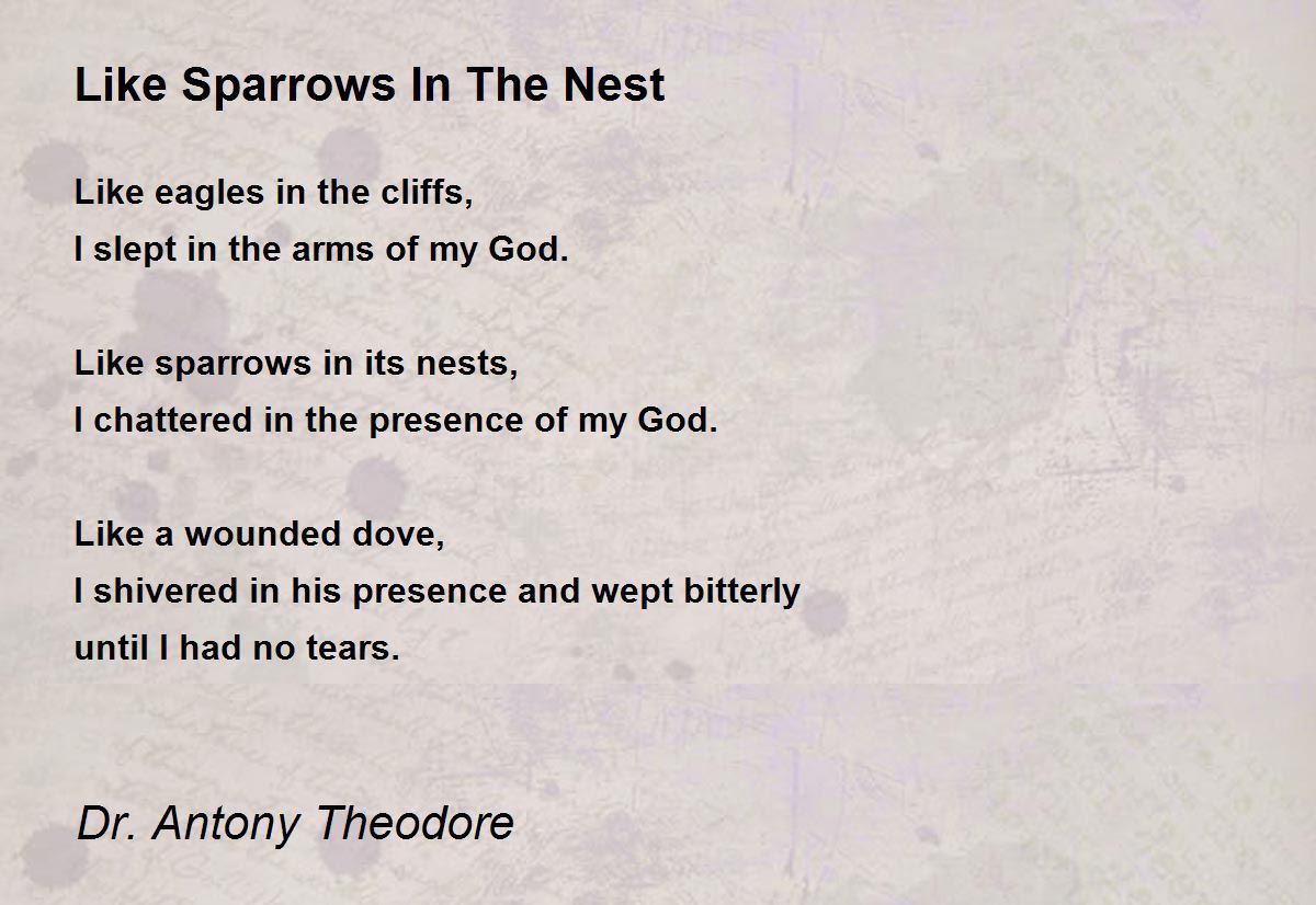 Like Sparrows In The Nest Like Sparrows In The Nest Poem by Dr