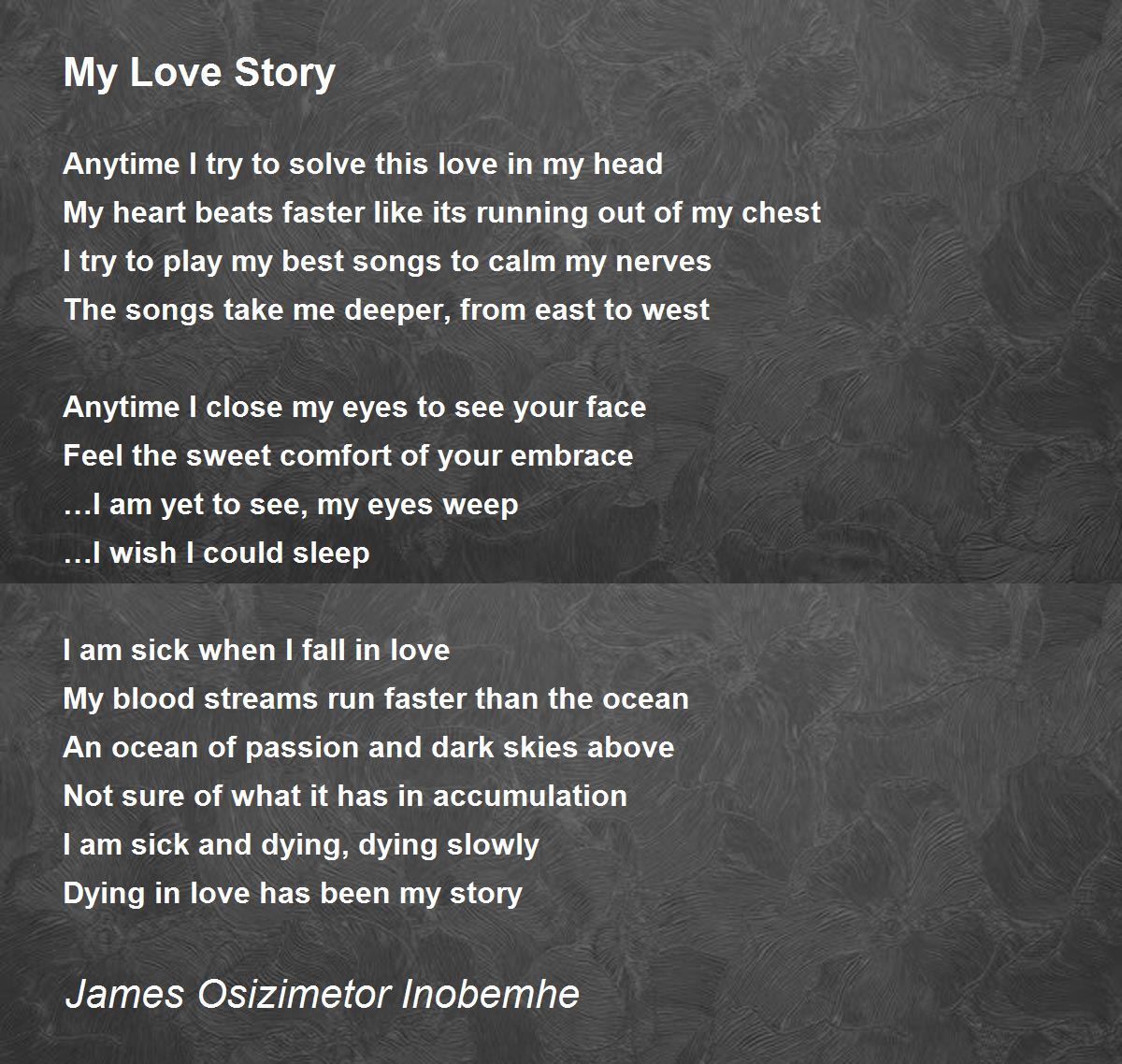 My Love Story By James Osizimetor Inobemhe My Love Story Poem