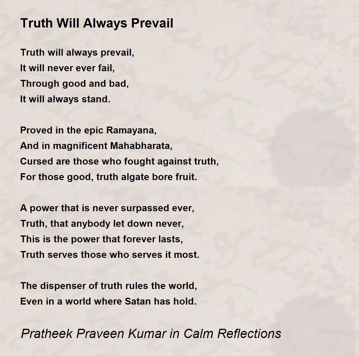 Truth Will Always Prevail By Pratheek Praveen Kumar In Calm Reflections Truth Will Always Prevail Poem