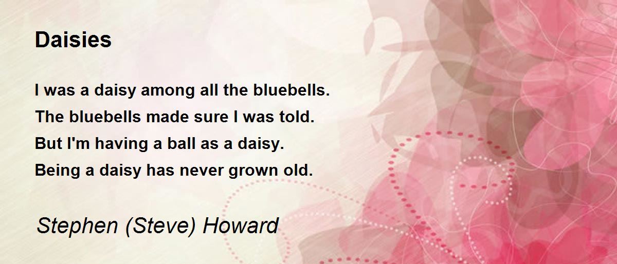 Daisies Poem by Steve Howard Poem Hunter