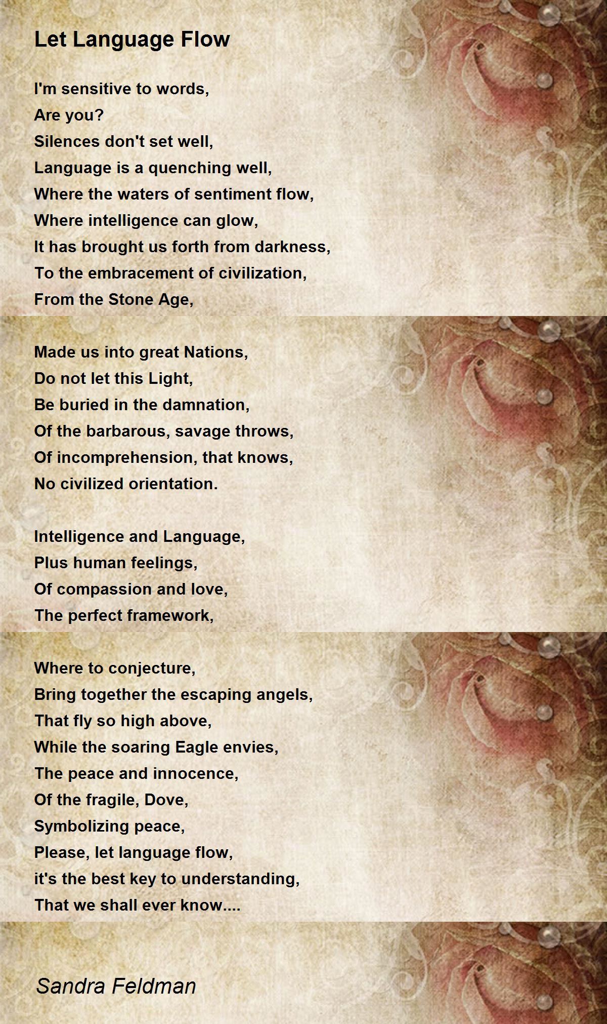 Let Language Flow Let Language Flow Poem by Sandra Feldman