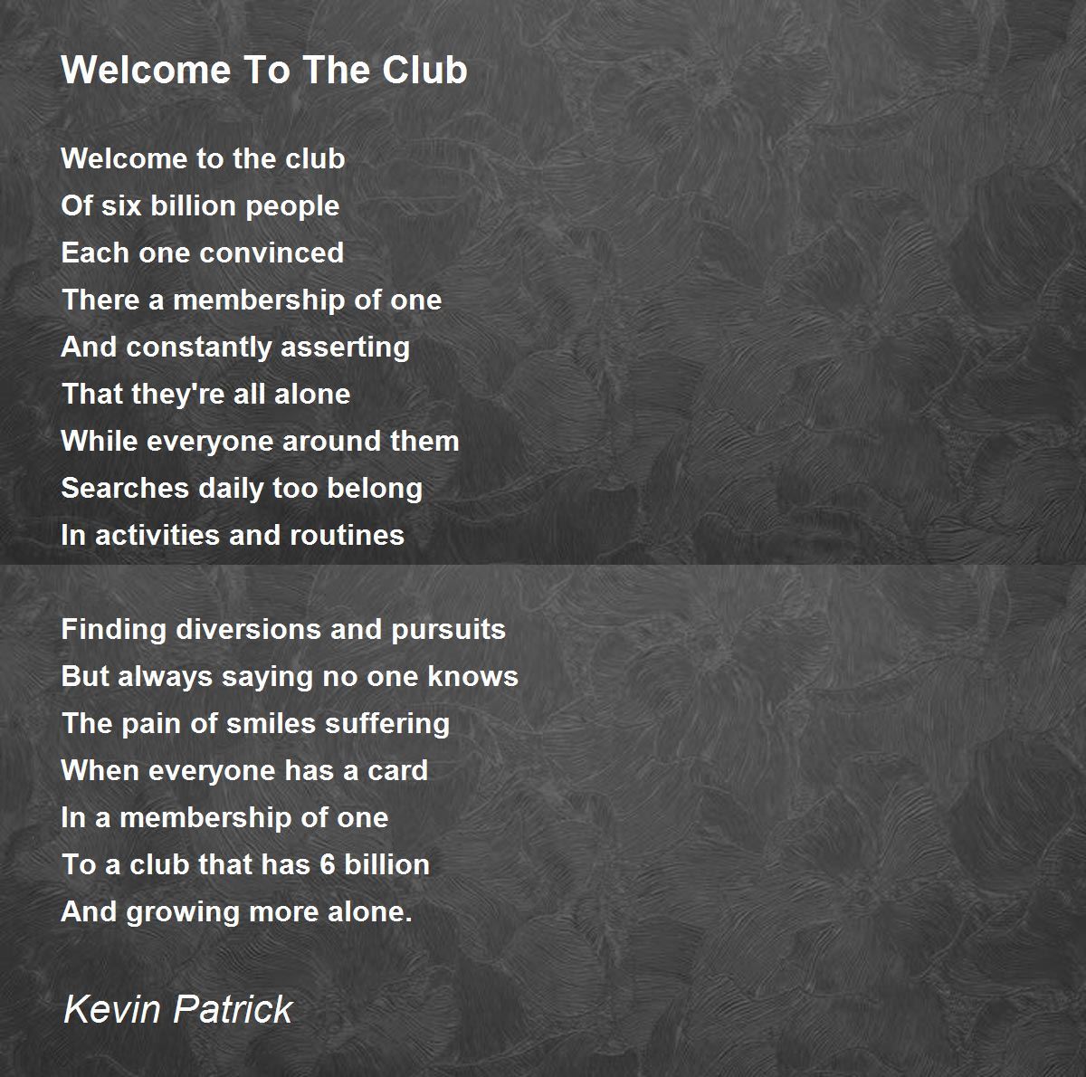 To The Club Poem by Kevin Patrick Poem Hunter