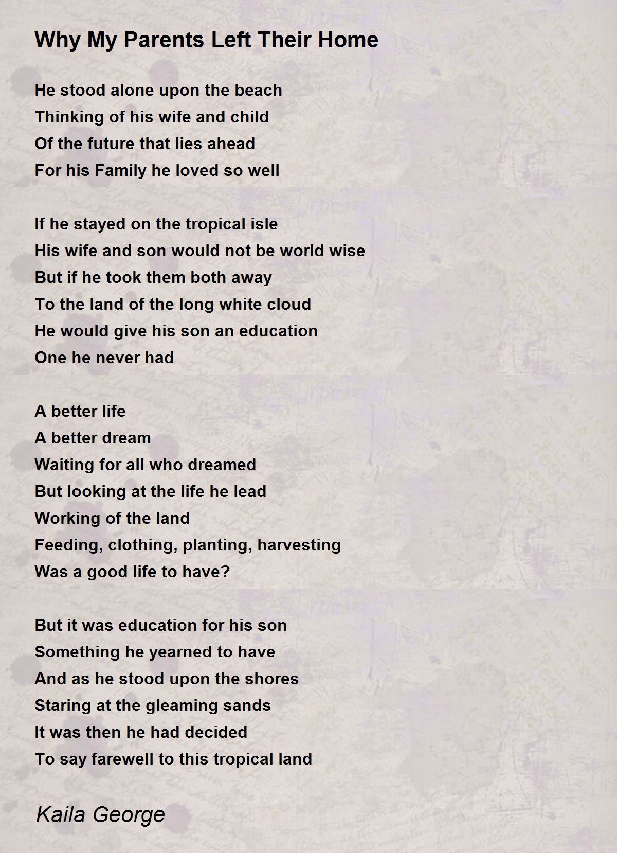 Why My Parents Left Their Home Poem by Kaila George - Poem Hunter