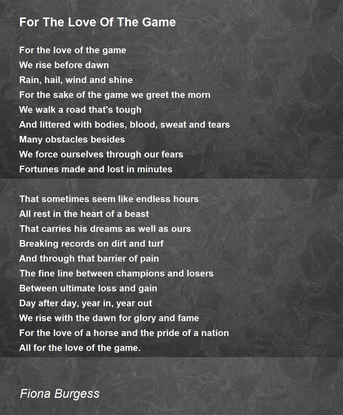 For The Love Of The Game Poem by Fiona Burgess Poem Hunter