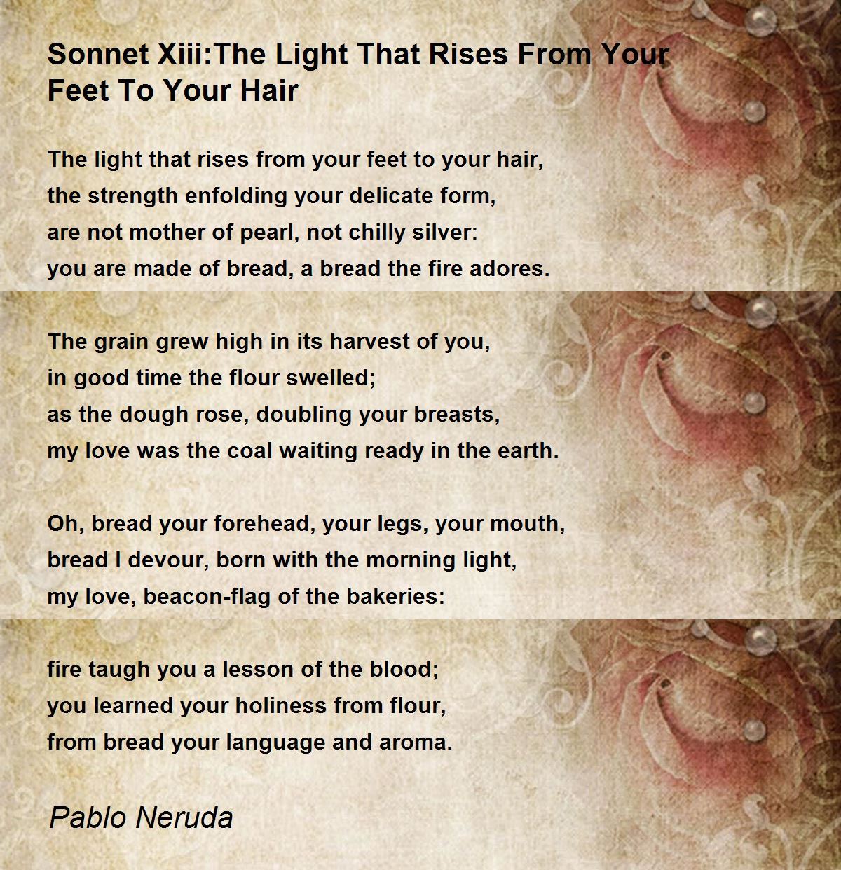 Sonnet Xiii:The Light That Rises From Your Feet To Your 