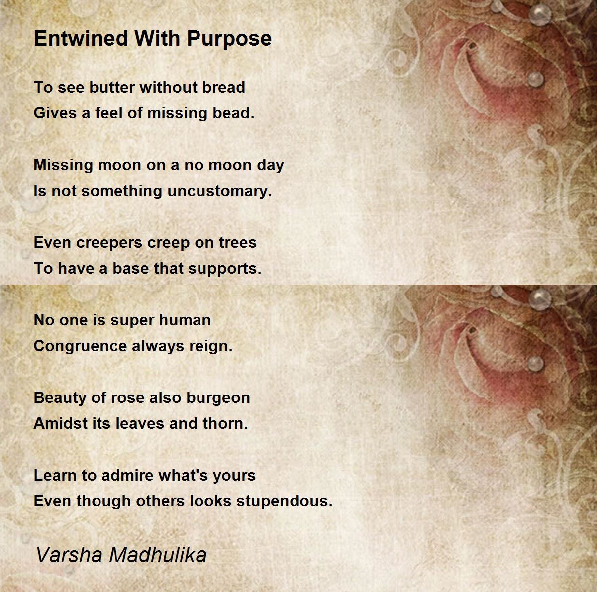 Entwined With Purpose Entwined With Purpose Poem by Varsha M
