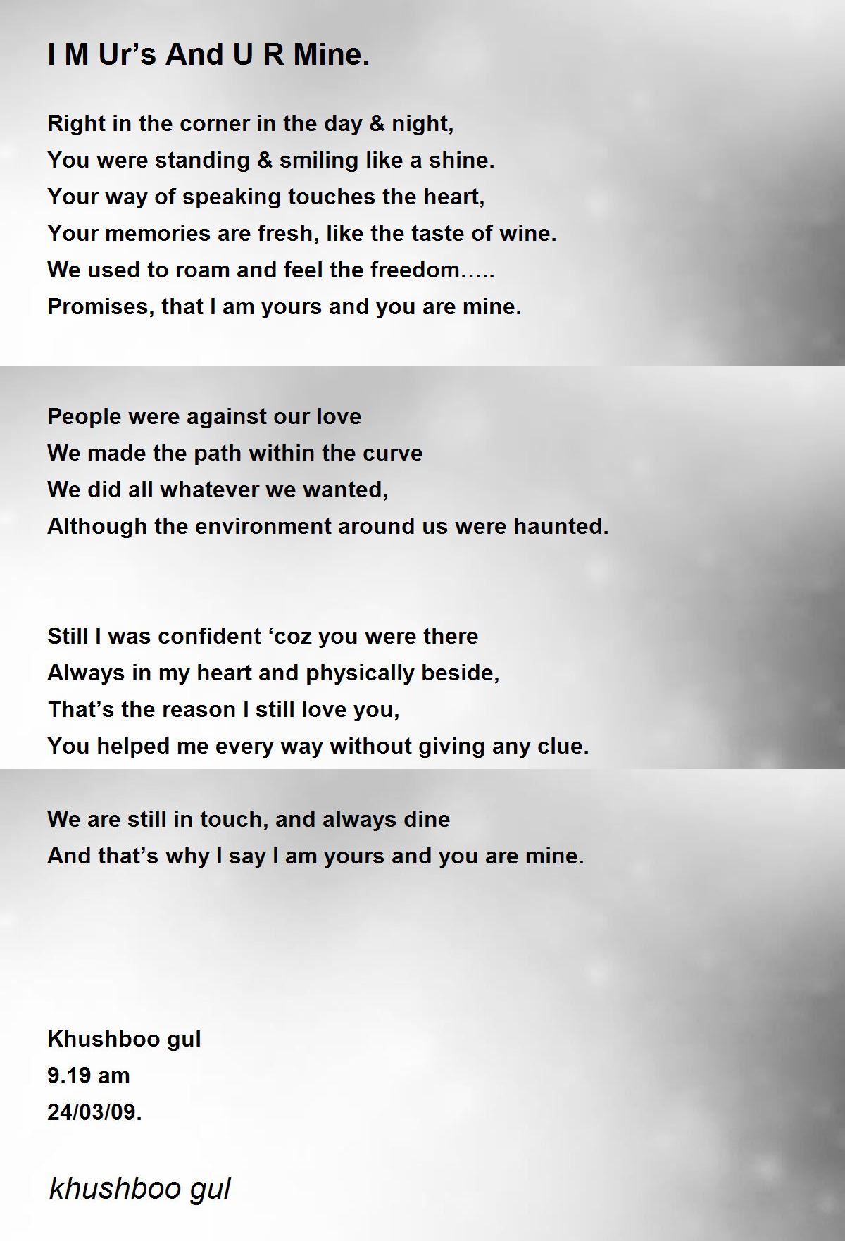 I M Ur S And U R Mine Poem By Khushboo Gul Poem Hunter