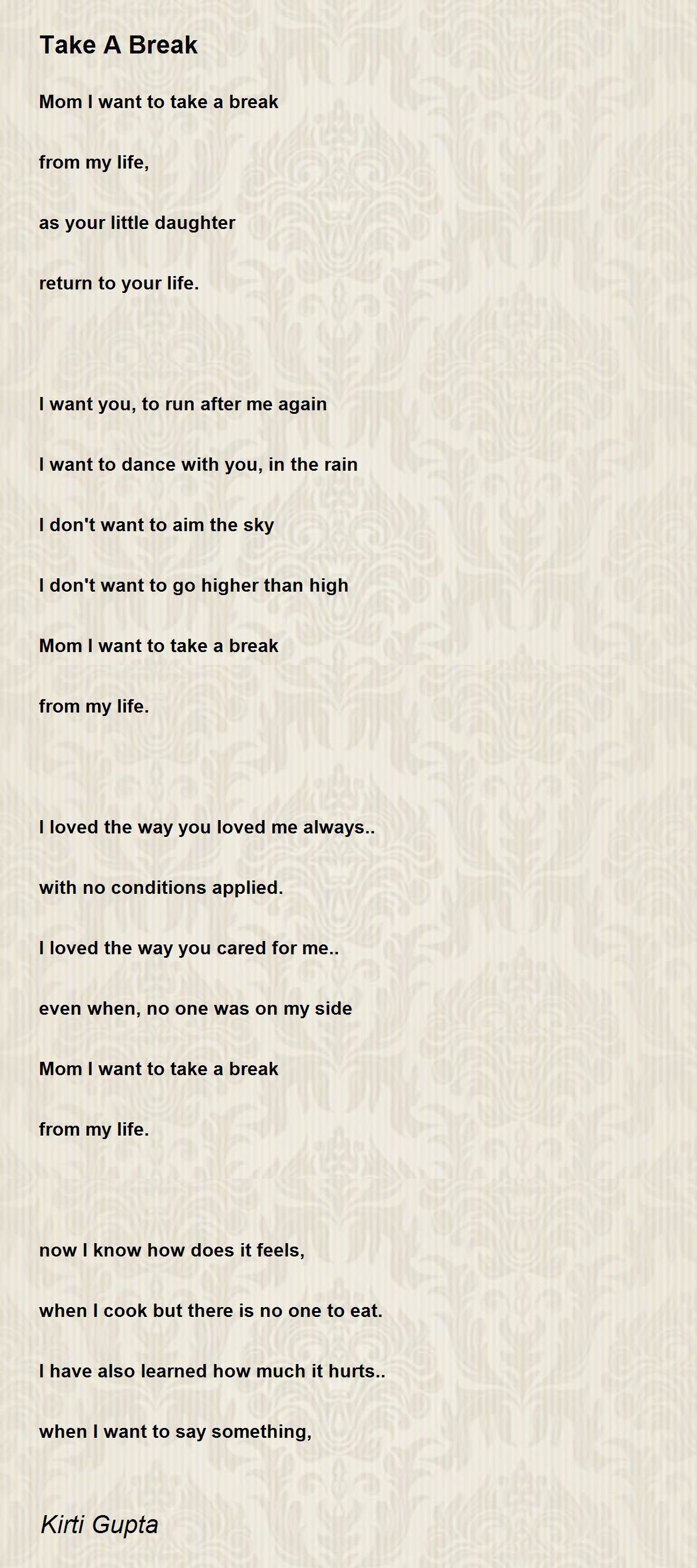 Take A Break - Take A Break Poem by Kirti Gupta
