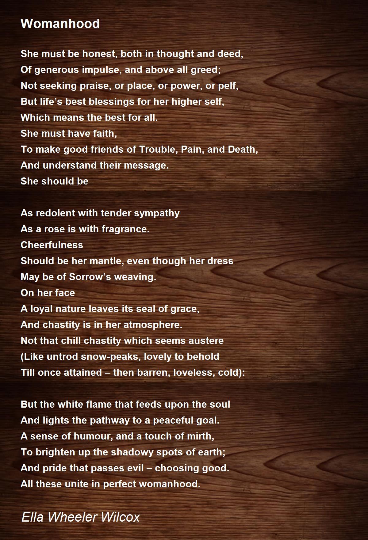 Womanhood Poem by Ella Wheeler Wilcox - Poem Hunter