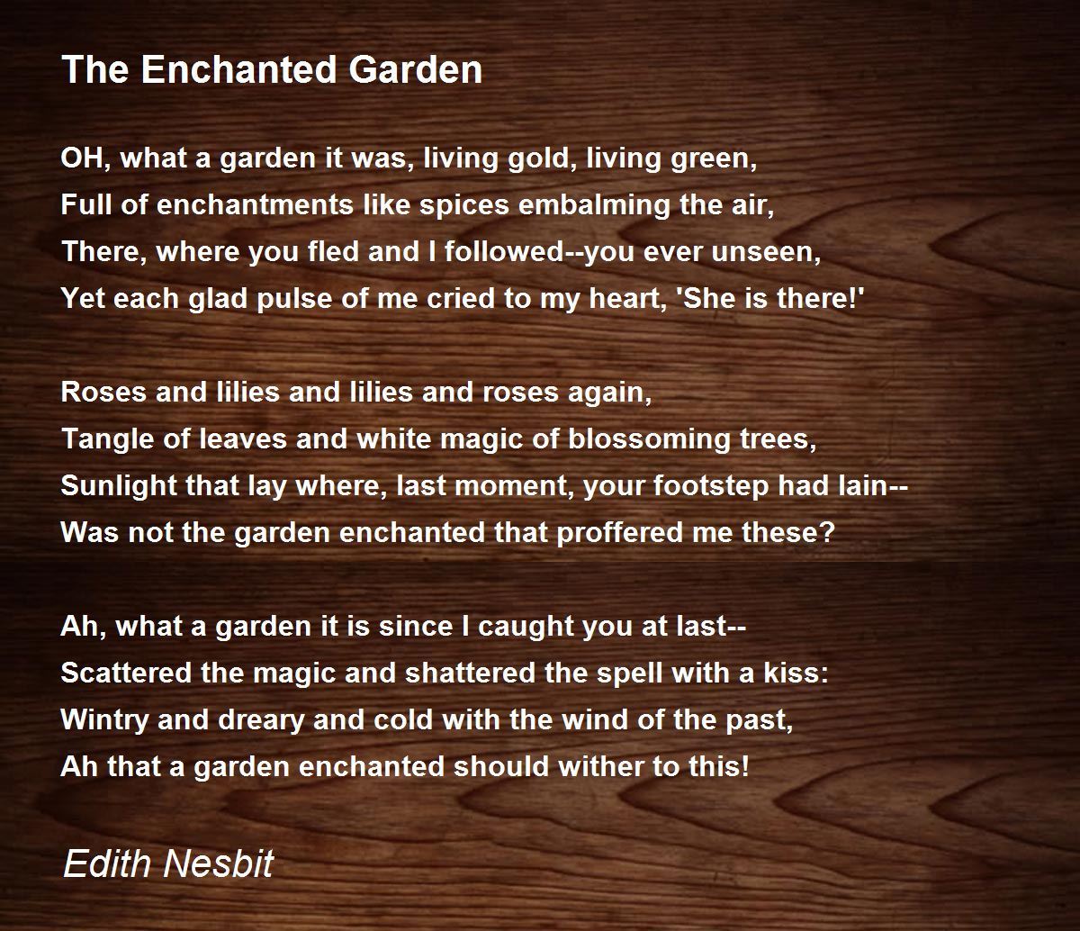 The Enchanted Garden Poem by Edith Nesbit Poem Hunter