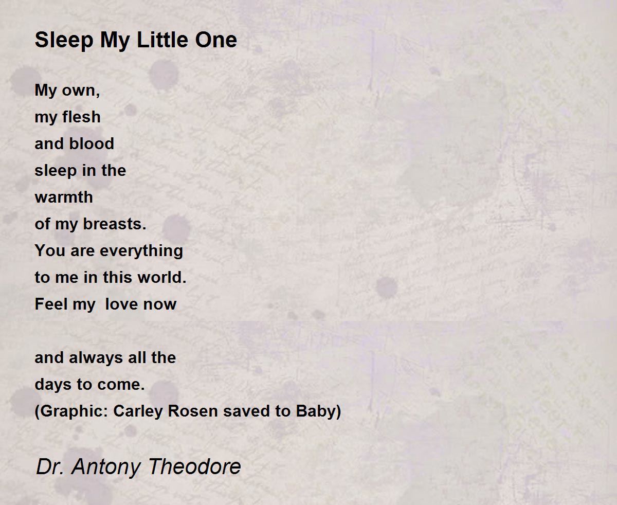 Sleep My Little One Poem by Dr. Antony Theodore Poem Hunter