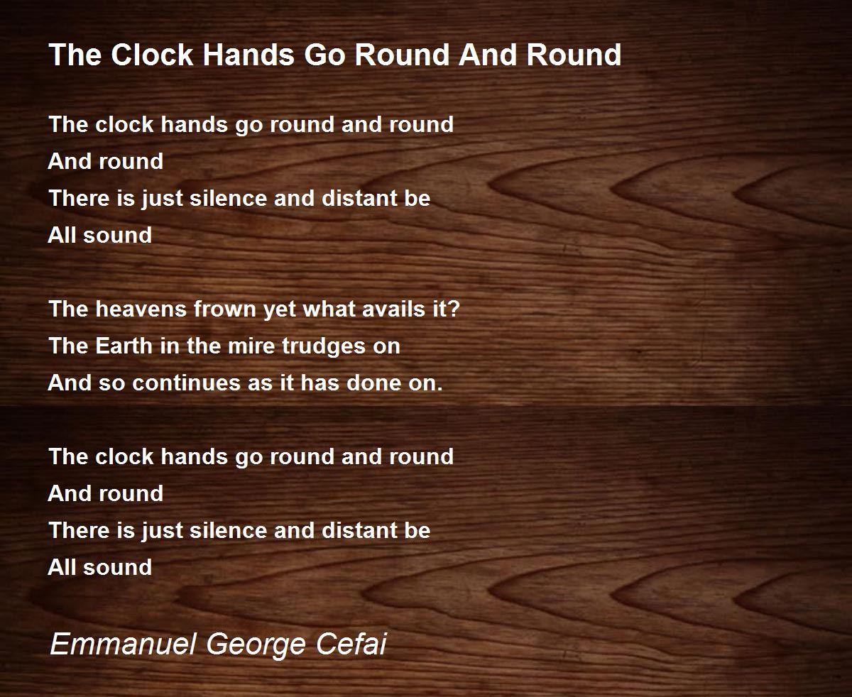 The Clock Hands Go Round And Round The Clock Hands Go Round And Round