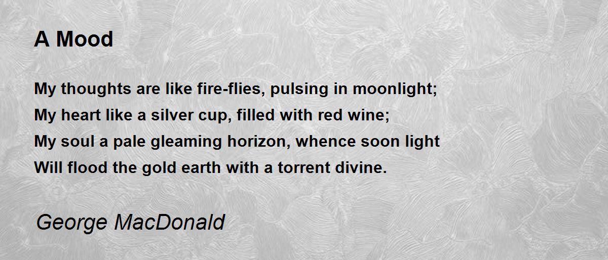 A Mood A Mood Poem by MacDonald
