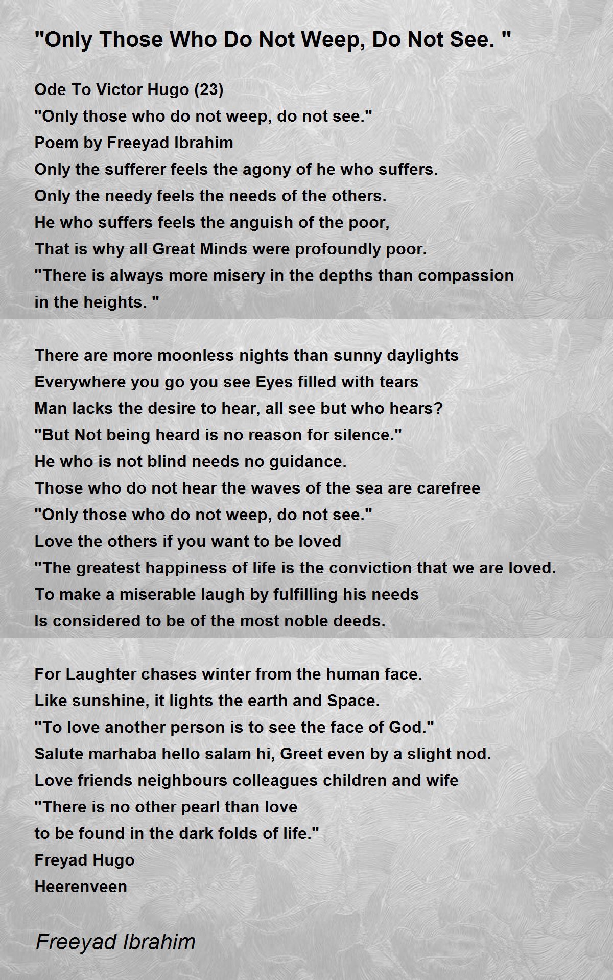 "Only Those Who Do Not Weep, Do Not See." Poem by Freeyad Ibrahim ...