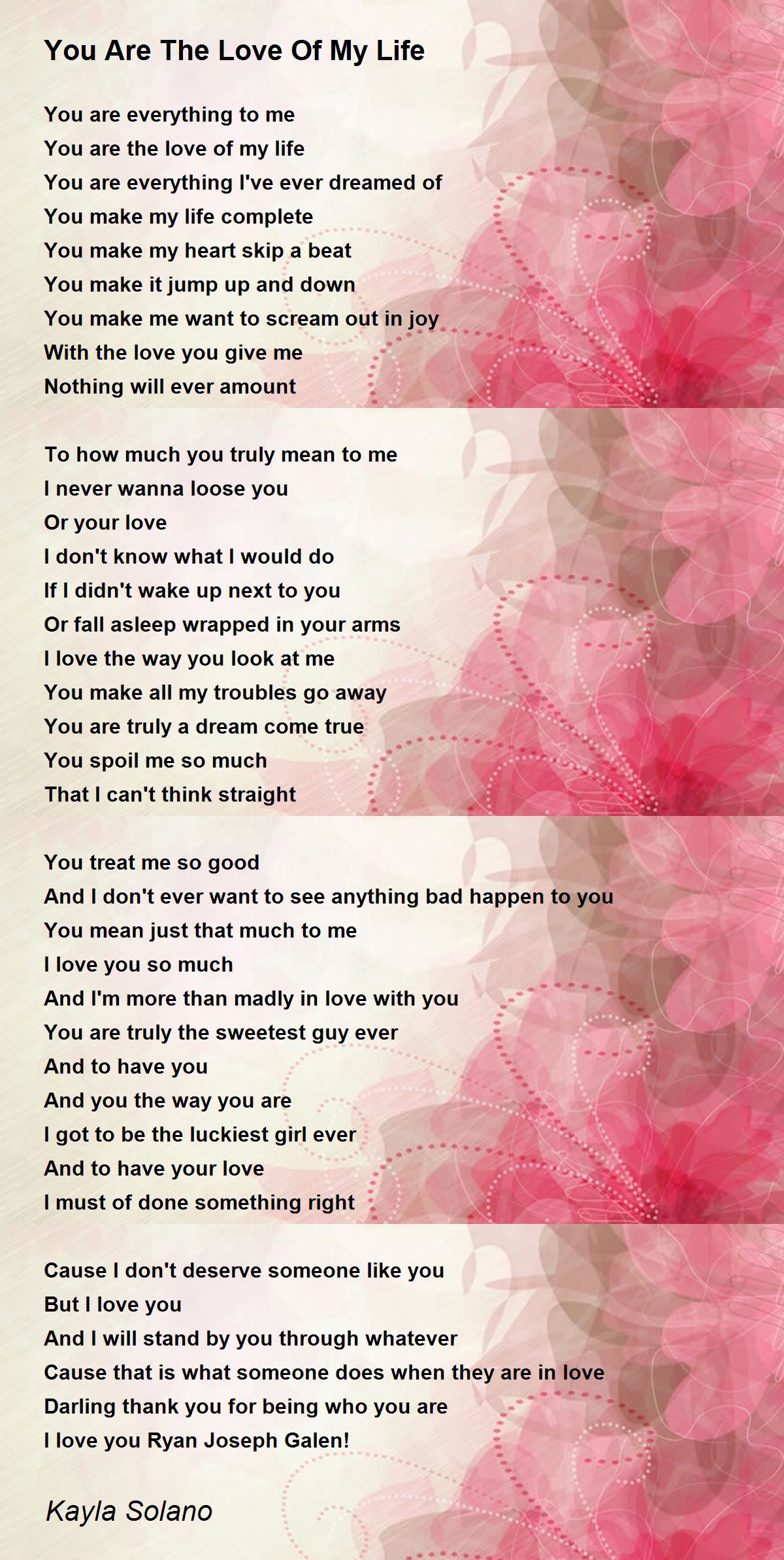 You Are The Love Of My Life Poem By Kayla Sharpe Poem Hunter