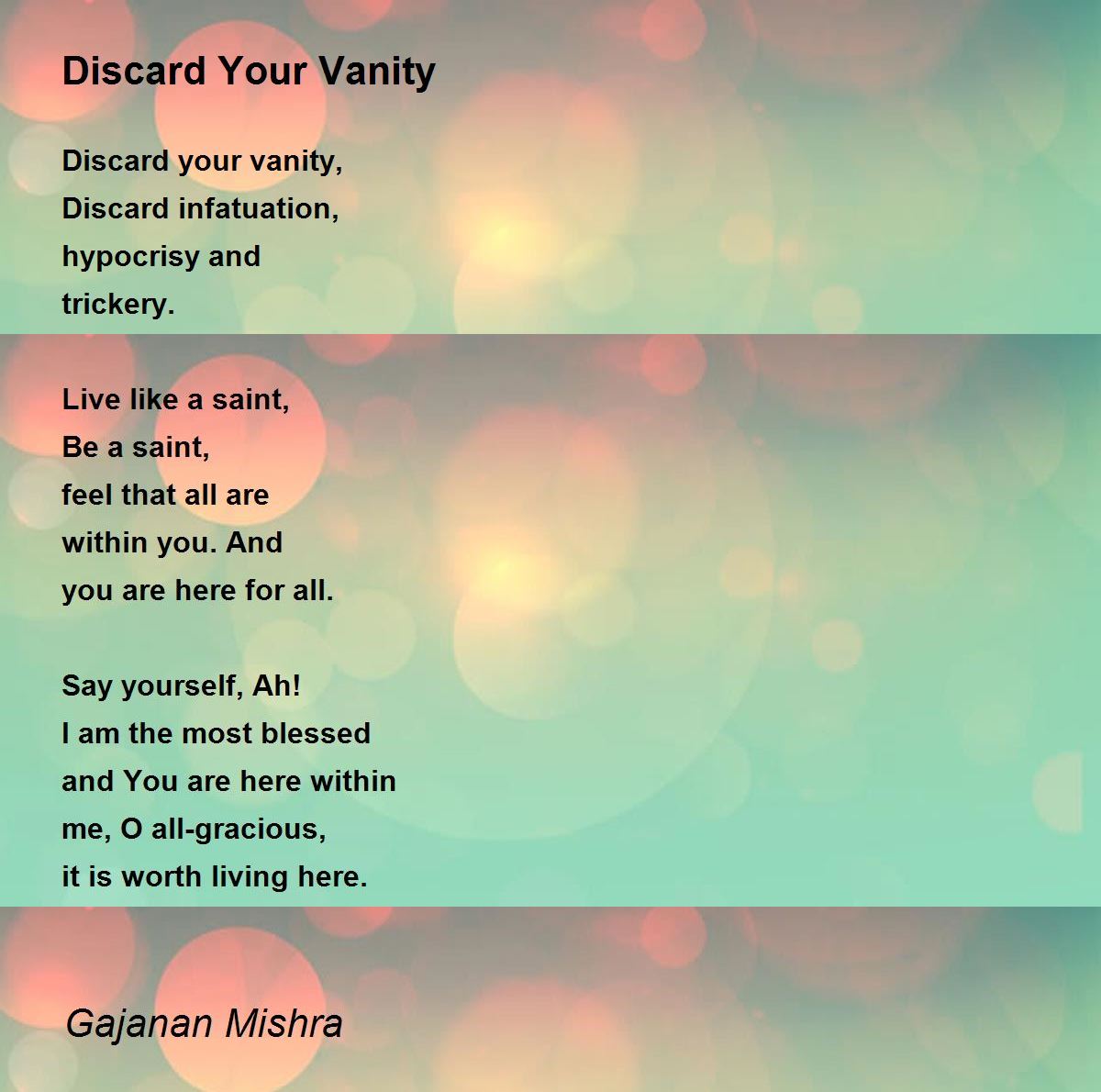 Discard Your Vanity by Gajanan Mishra Discard Your Vanity Poem
