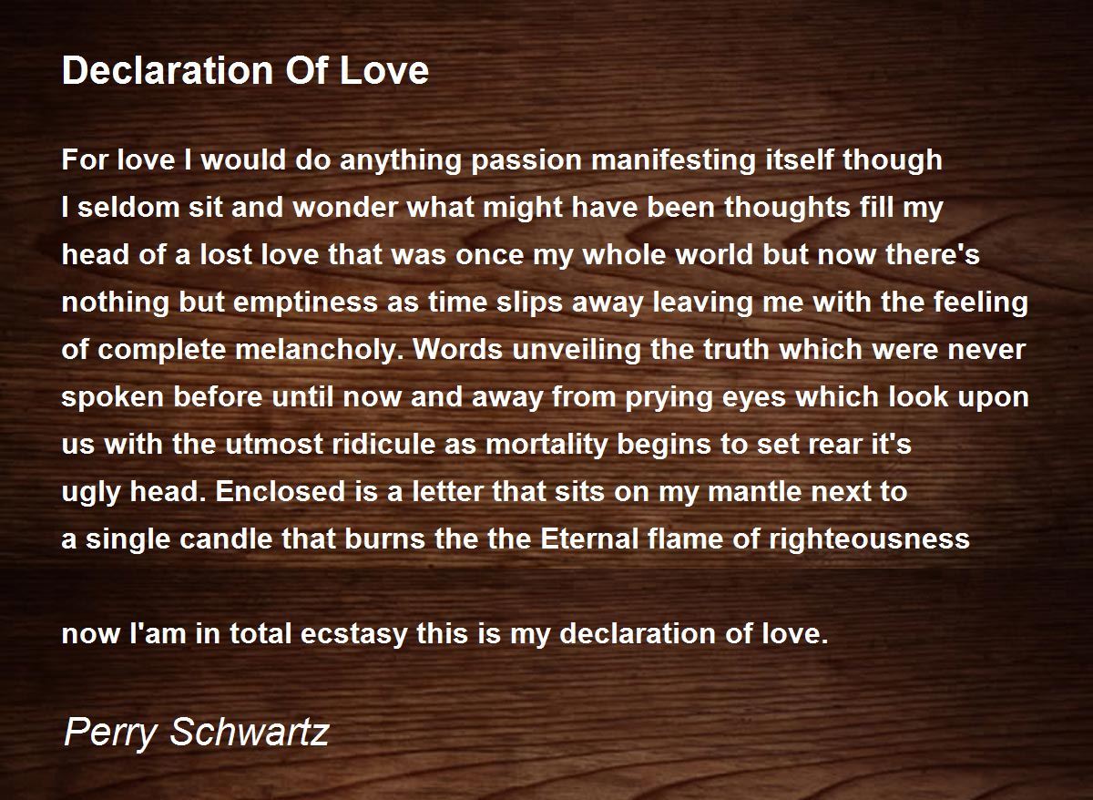 Declaration Of Love Poem by Perry Schwartz Poem Hunter