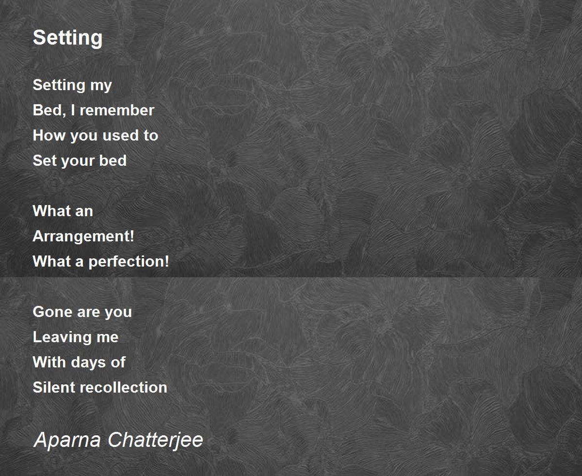 Setting by Aparna Chatterjee Setting Poem