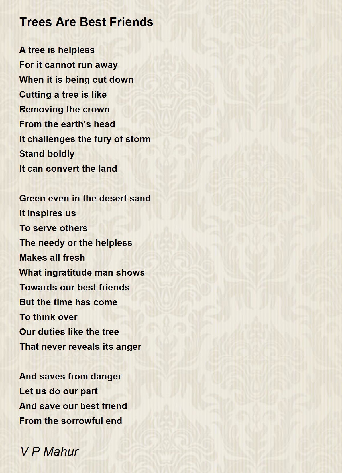 Trees Are Best Friends Trees Are Best Friends Poem by V P Mahur