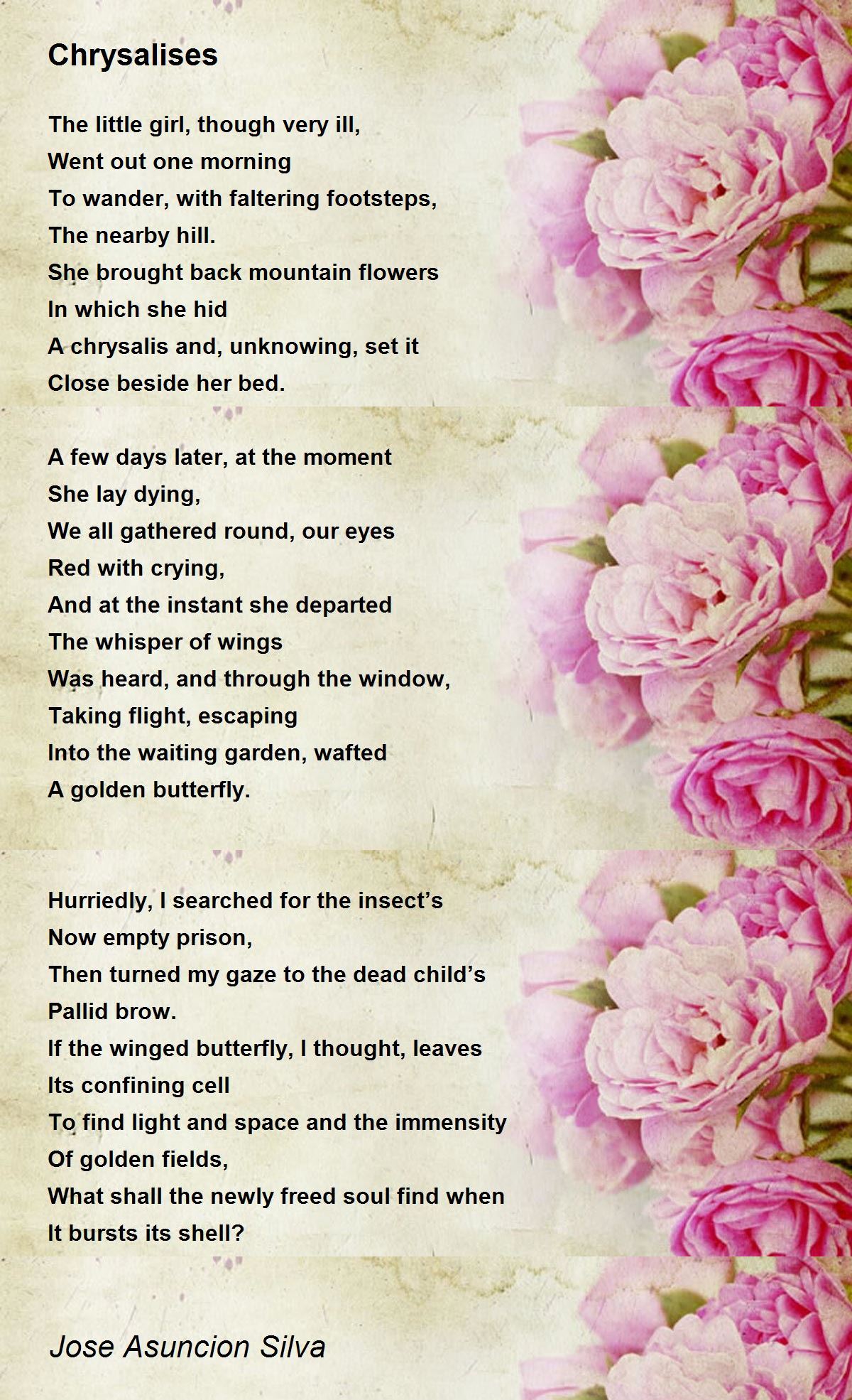 Chrysalises Poem by Jose Asuncion Silva - Poem Hunter