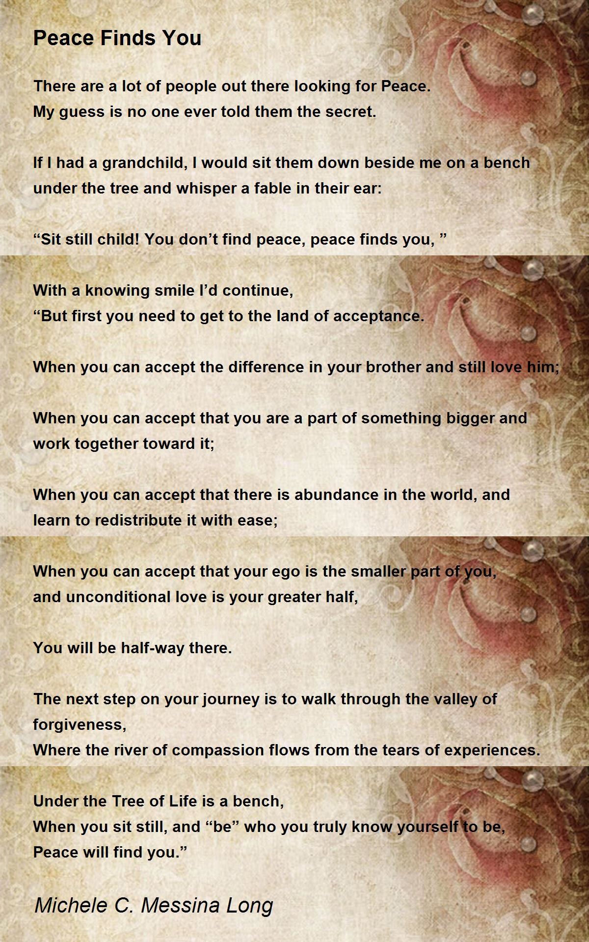 Peace Finds You Peace Finds You Poem by Michele C. Messina Long