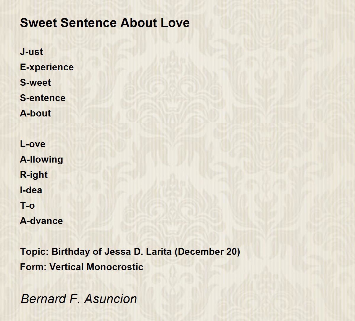 Sweet Sentence About Love by Bernard F. Asuncion Sweet Sentence About