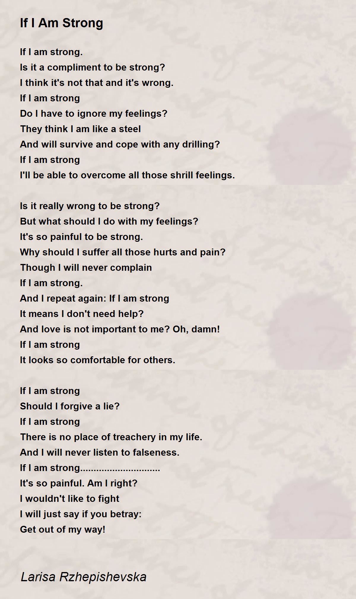 If I Am Strong by Larisa Rzhepishevska If I Am Strong Poem