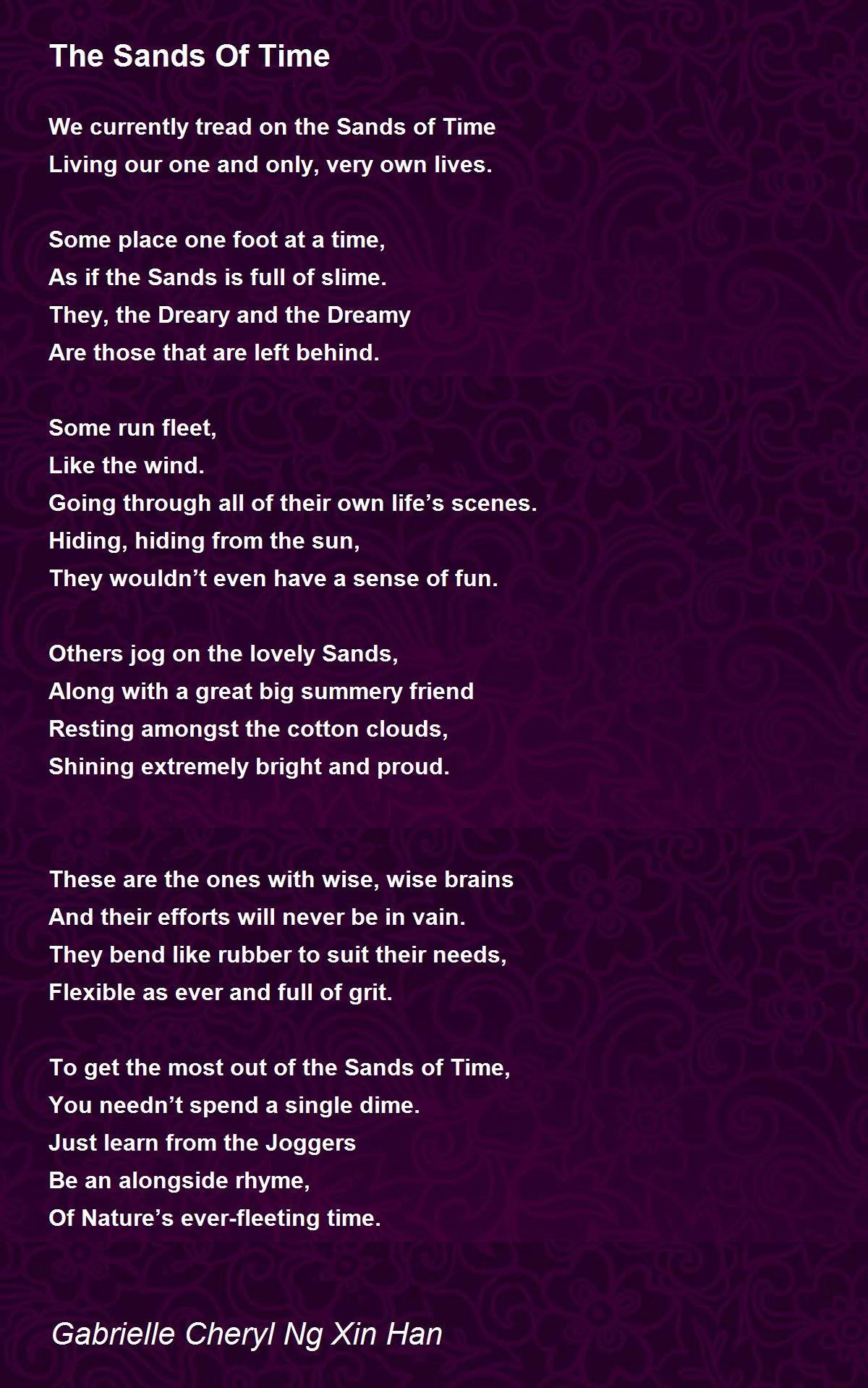 The Sands Of Time by Gabrielle Cheryl Ng Xin Han The Sands Of Time Poem