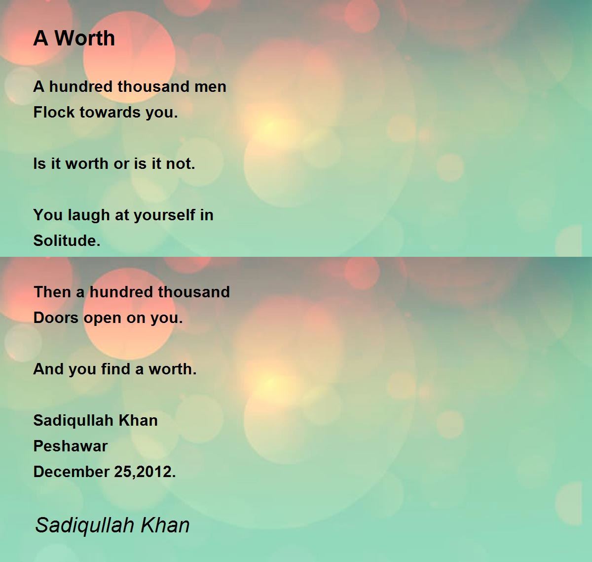 A Worth - A Worth Poem by Sadiqullah Khan
