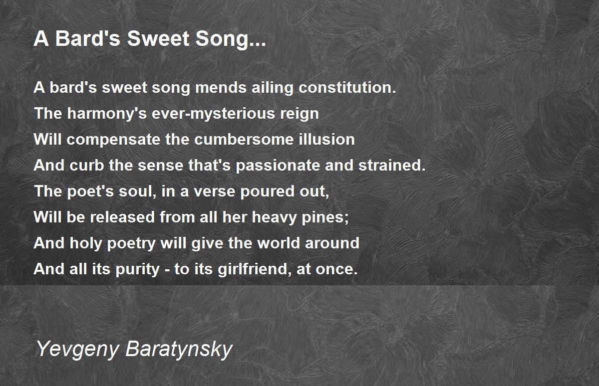 A Bard's Sweet Song... A Bard's Sweet Song... Poem by Yevgeny Baratynsky