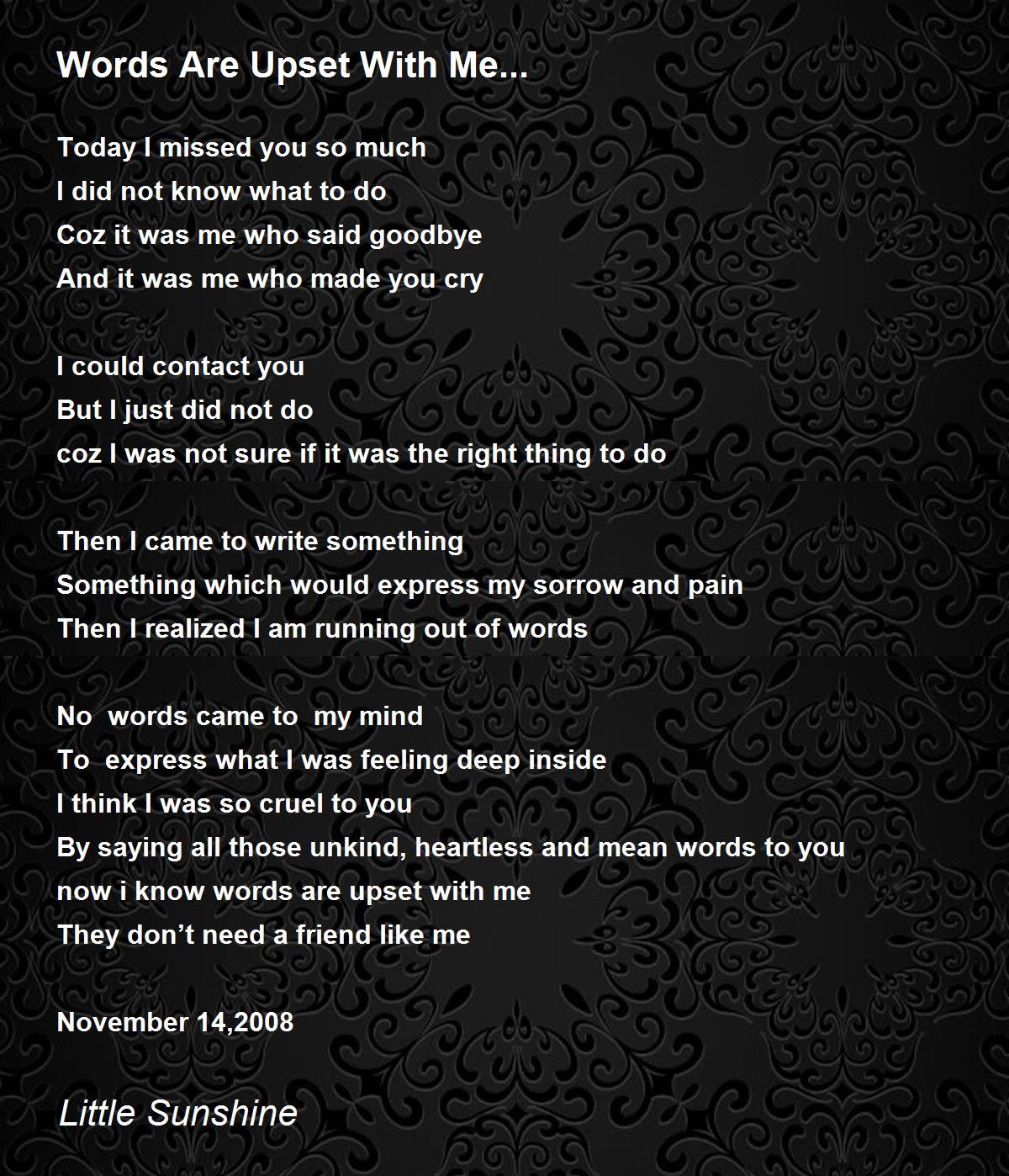 Words Are Upset With Me... by Little Sunshine Words Are Upset With Me... Poem