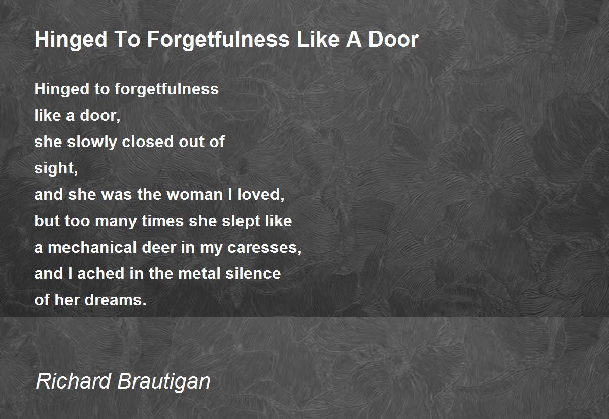 Hinged To Forgetfulness Like A Door Download. 