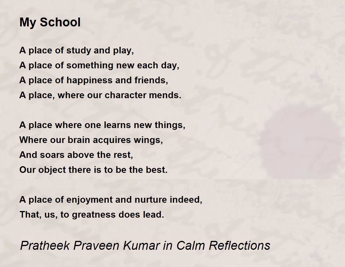 My School My School Poem by Pratheek Praveen Kumar in Calm Reflections