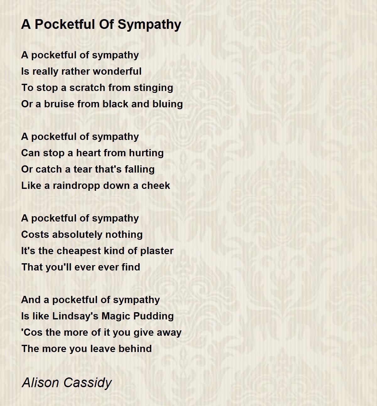 A Pocketful Of Sympathy Poem by Alison Cassidy Poem Hunter