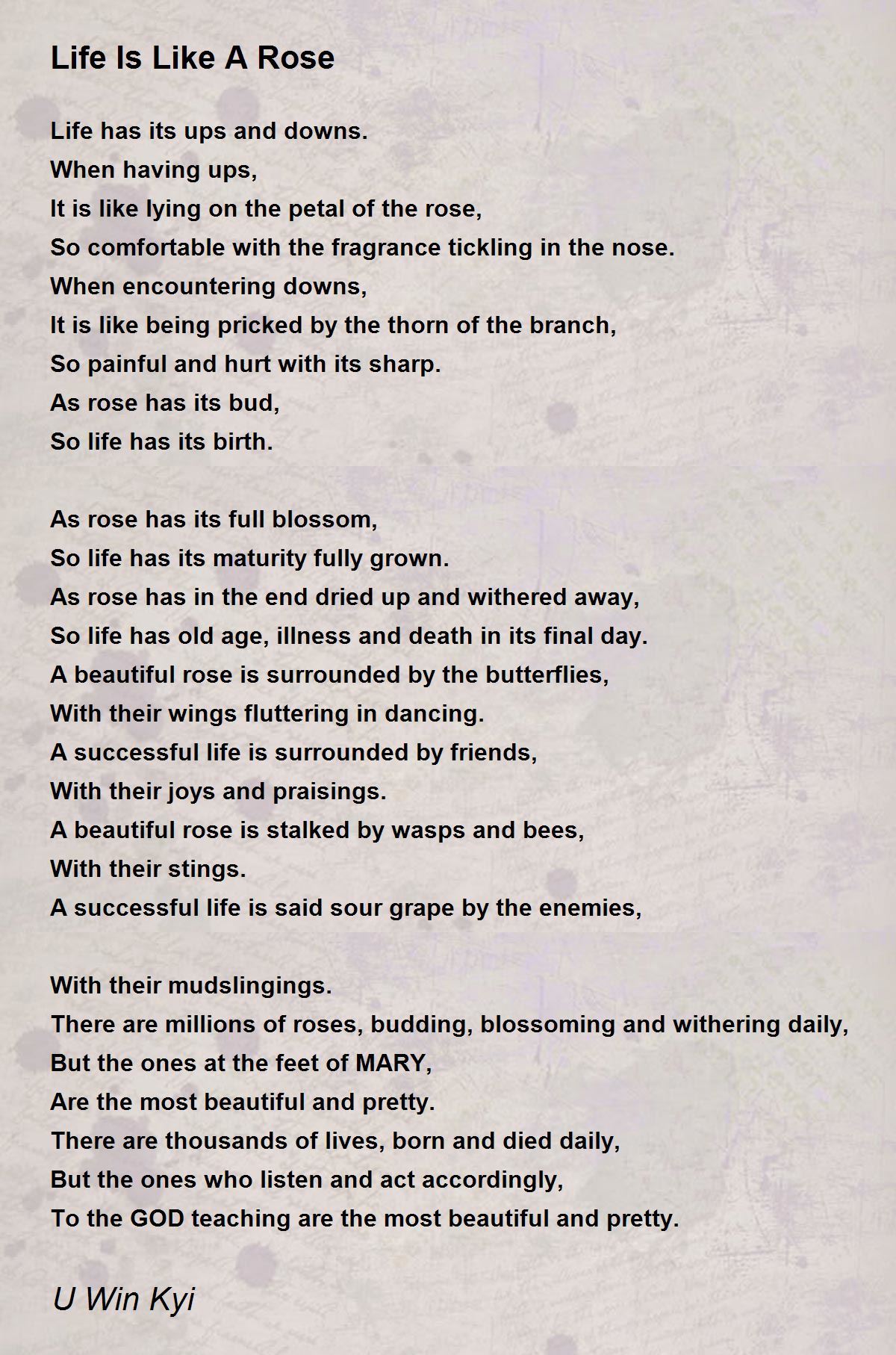 Life Is Like A Rose Life Is Like A Rose Poem by U Win Kyi