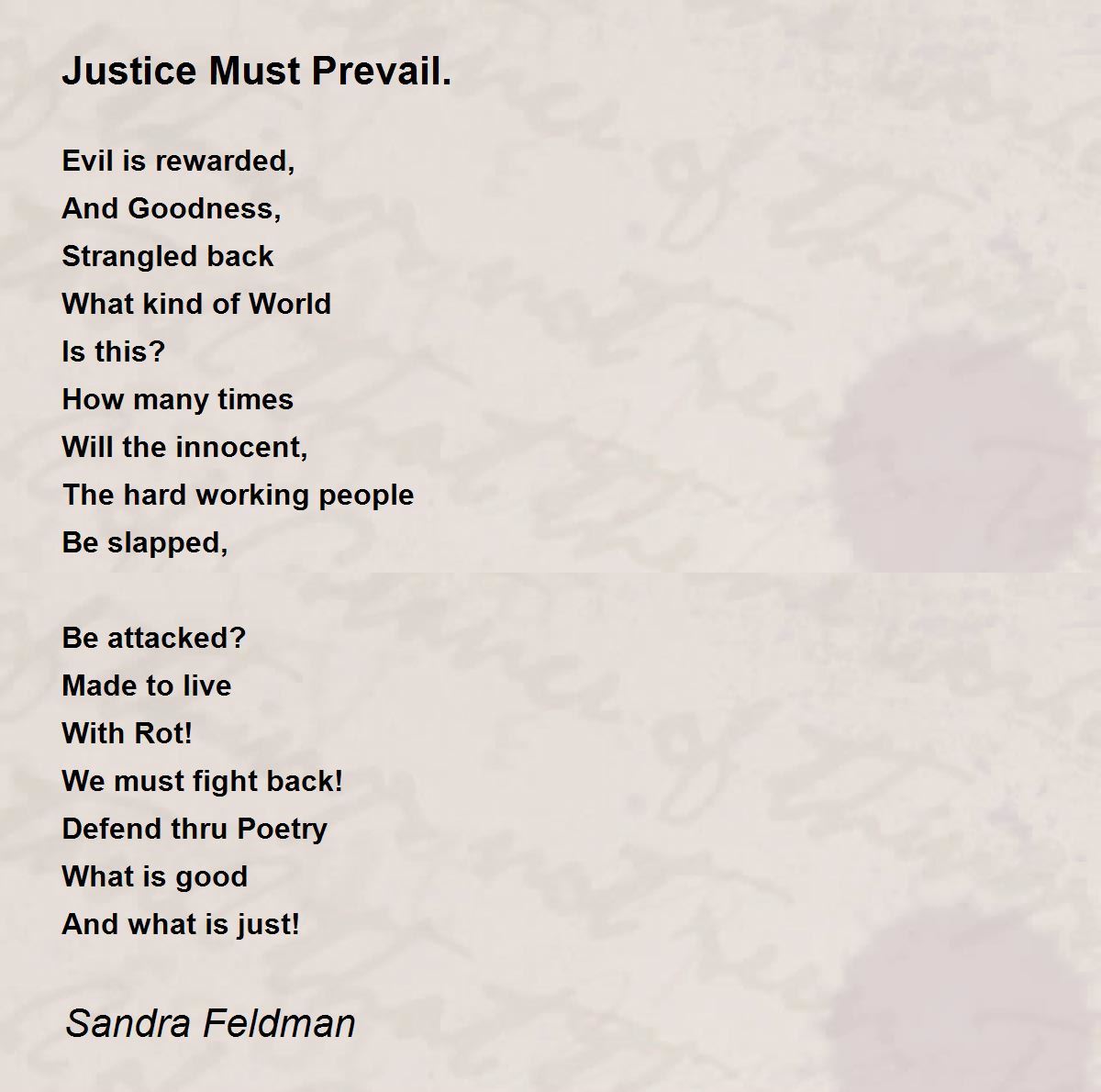 Justice Must Prevail. Justice Must Prevail. Poem by Sandra Feldman