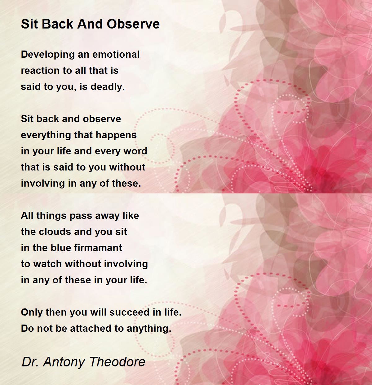 Sit Back And Observe Poem by Dr. Antony Theodore Poem Hunter