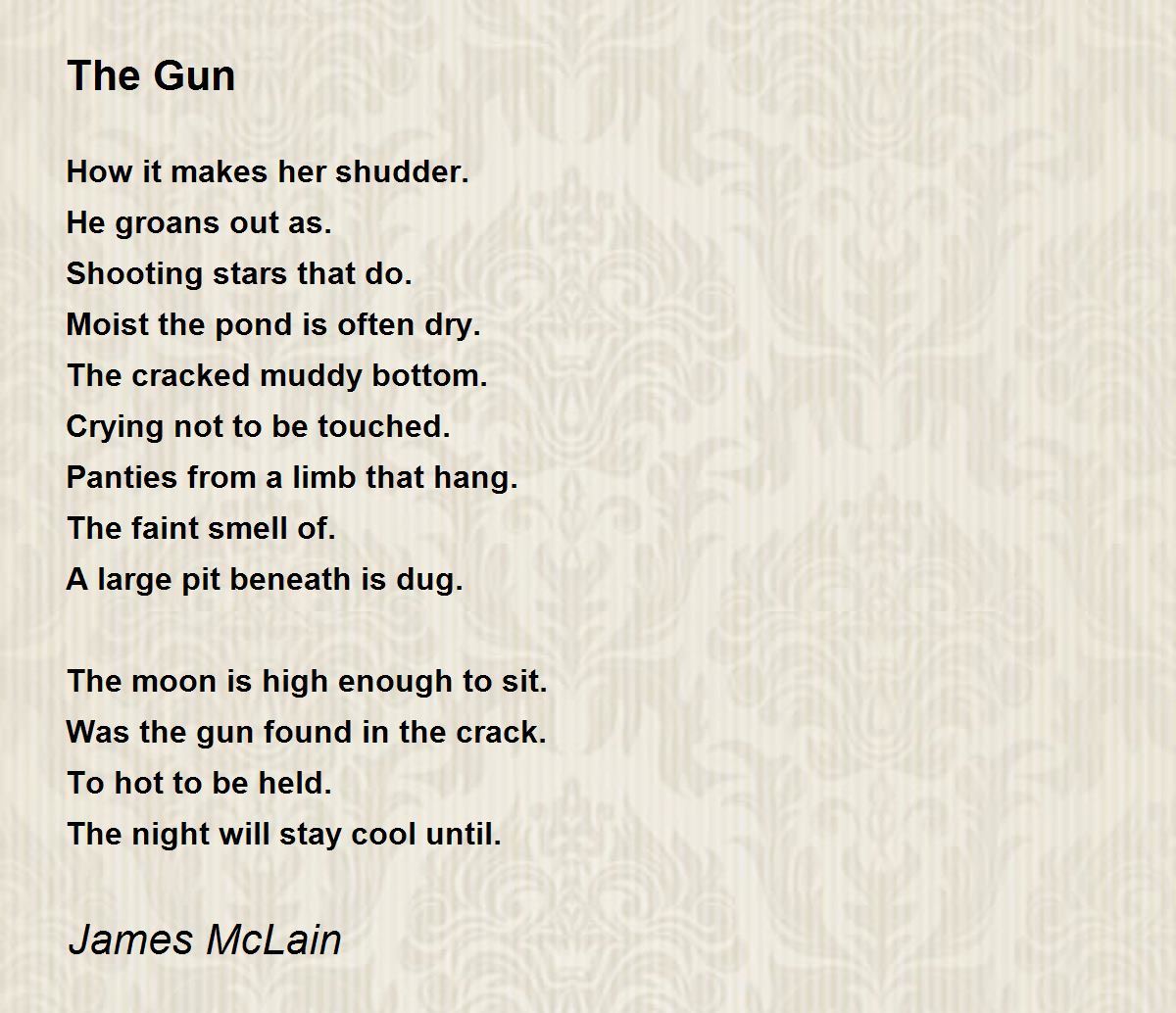The Gun The Gun Poem by James McLain