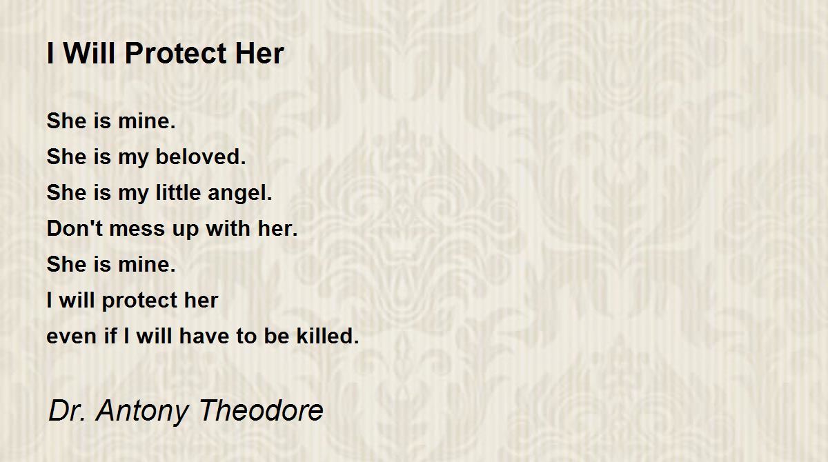 I Will Protect Her I Will Protect Her Poem by Dr. Antony Theodore