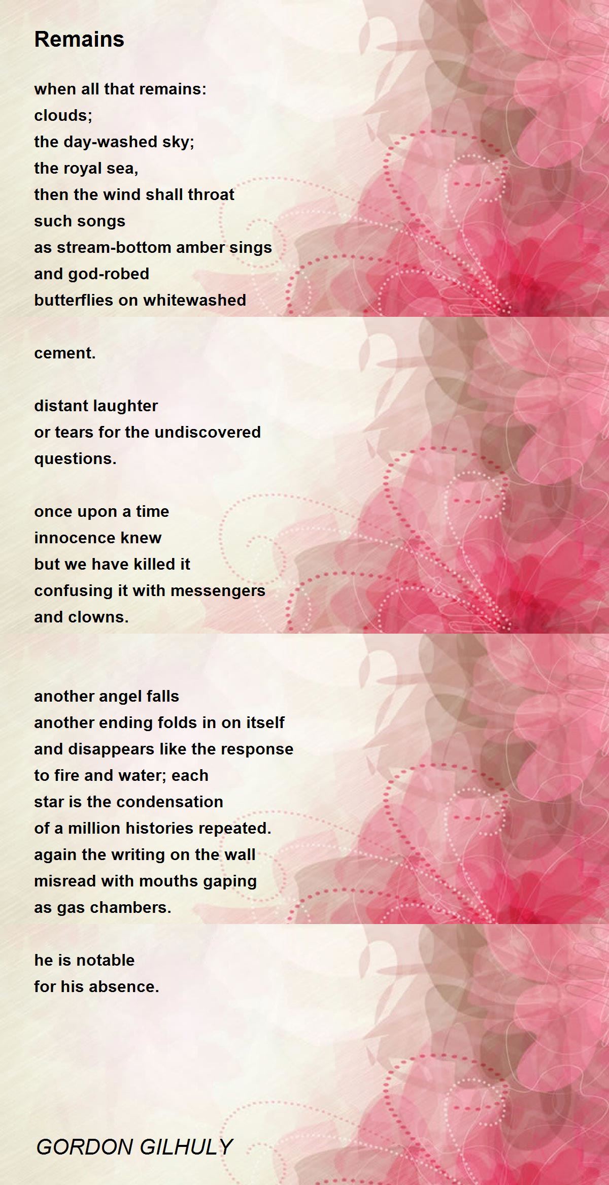 Remains Remains Poem by GORDON GILHULY