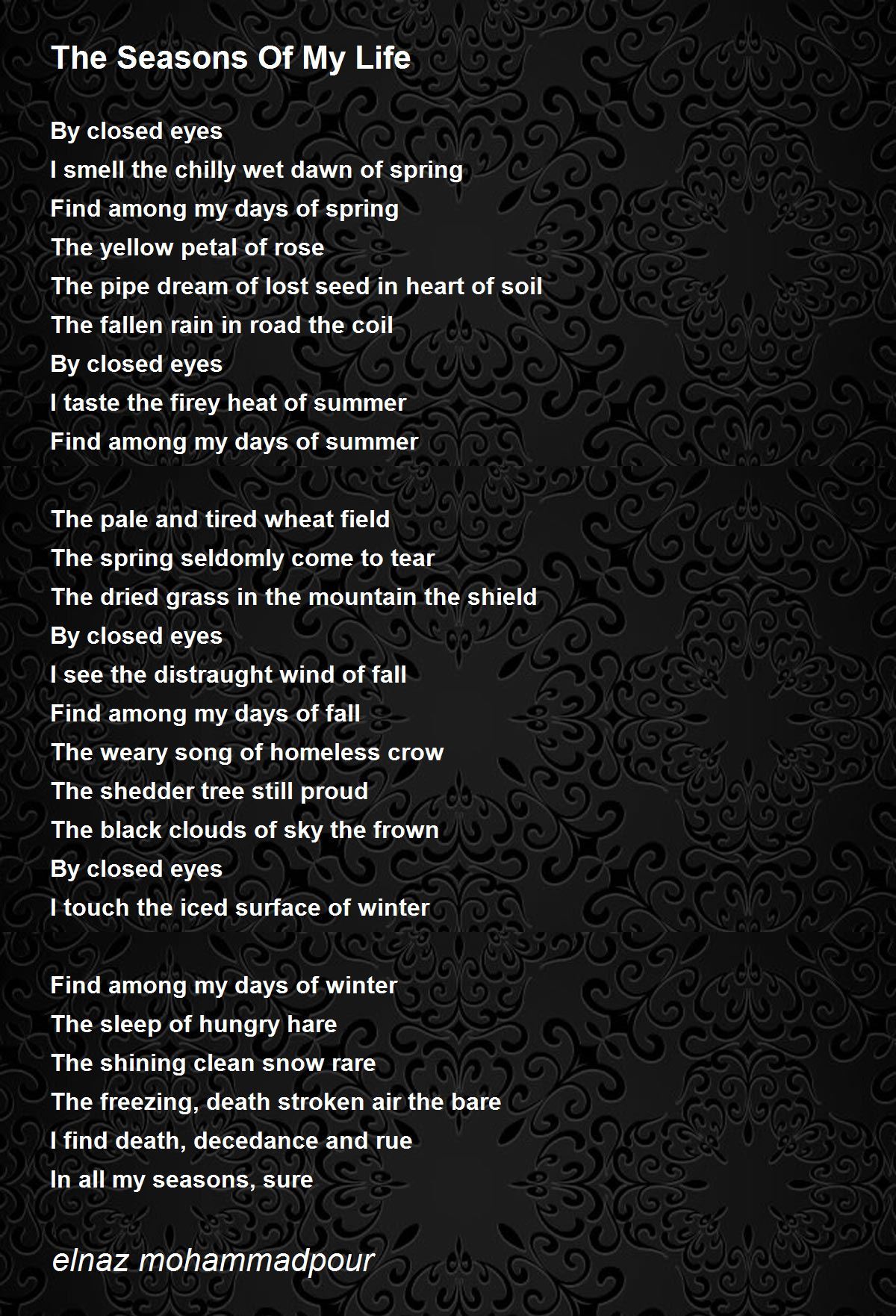 The Seasons Of My Life The Seasons Of My Life Poem by elnaz mohammadpour