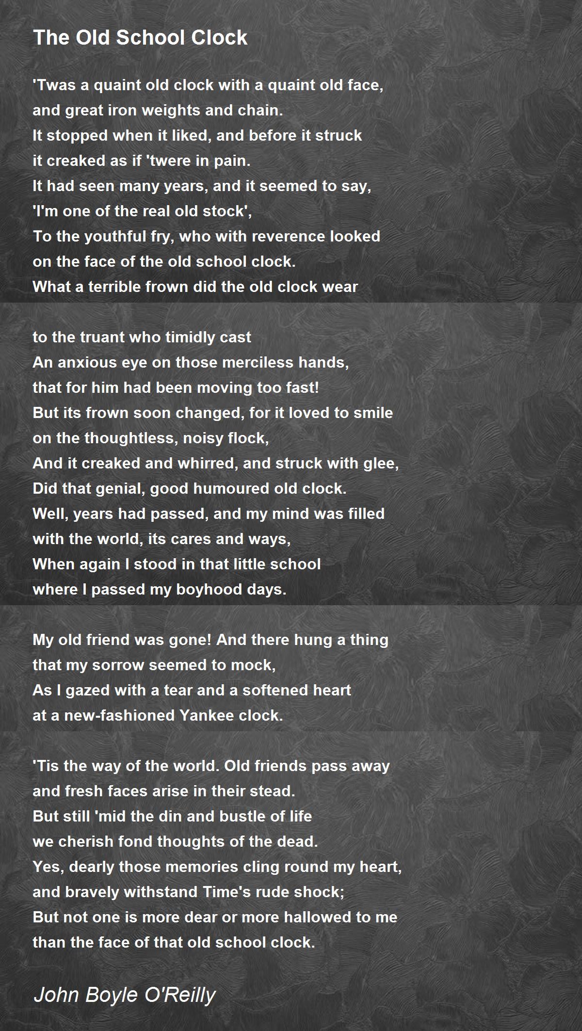 The Old School Clock The Old School Clock Poem by John Boyle O'Reilly