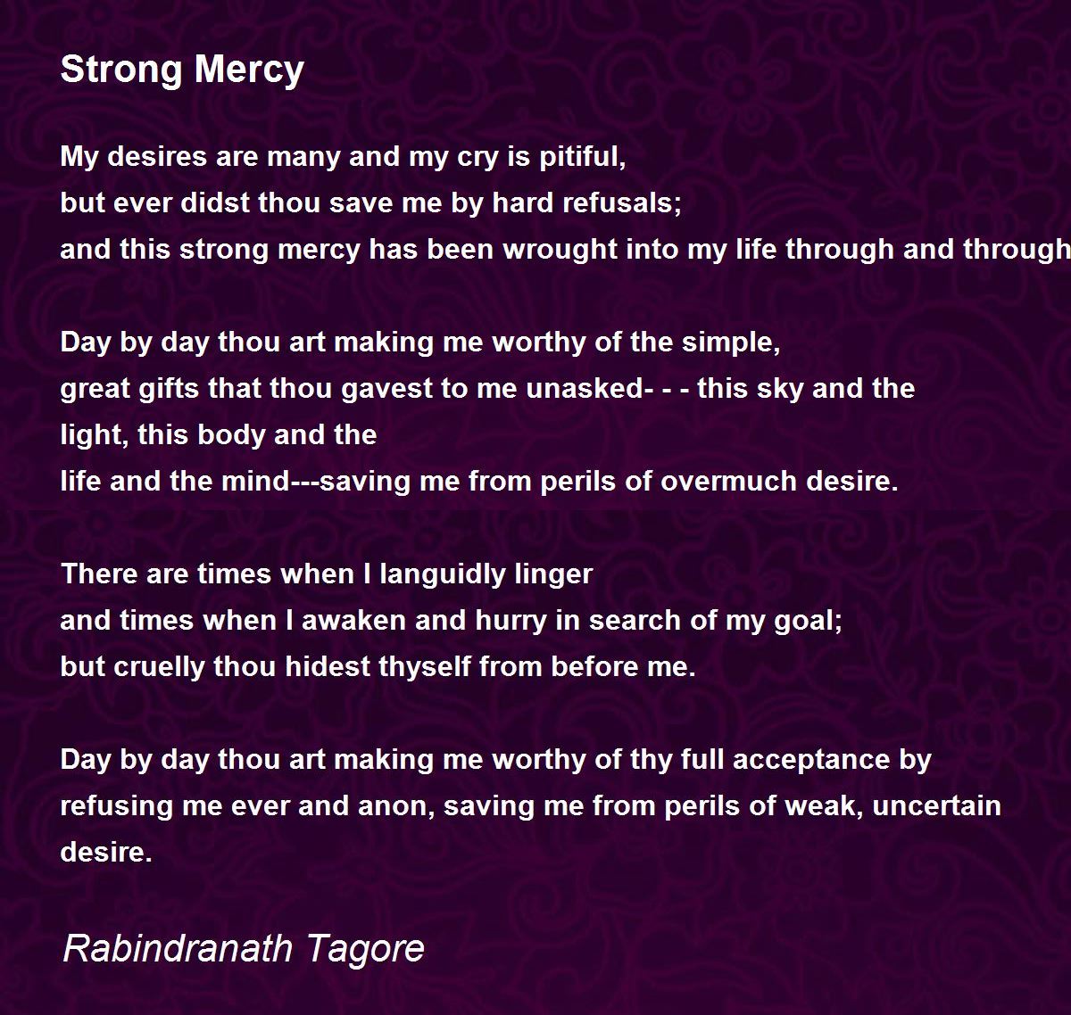 Strong Mercy Poem by Rabindranath Tagore - Poem Hunter