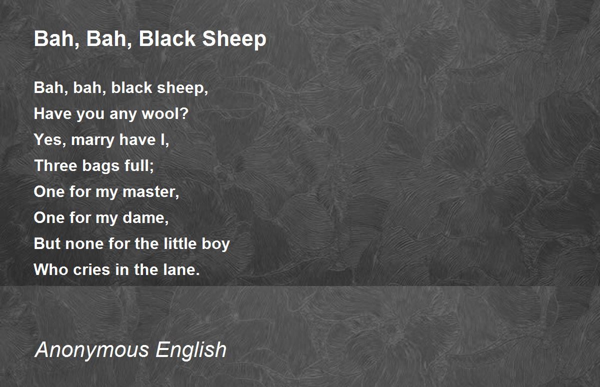 Bah, Bah, Black Sheep by Anonymous English - Bah, Bah, Black Sheep Poem