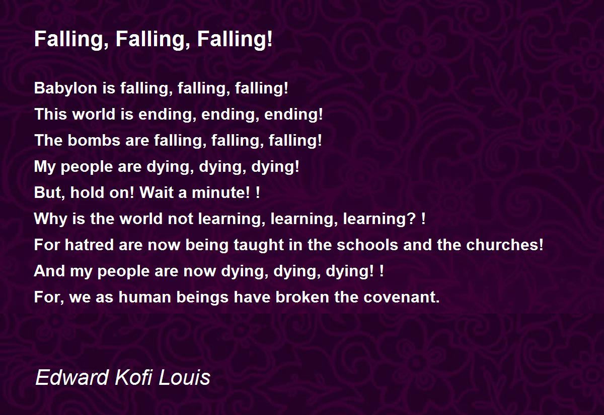 Falling, Falling, Falling! Falling, Falling, Falling! Poem by Edward