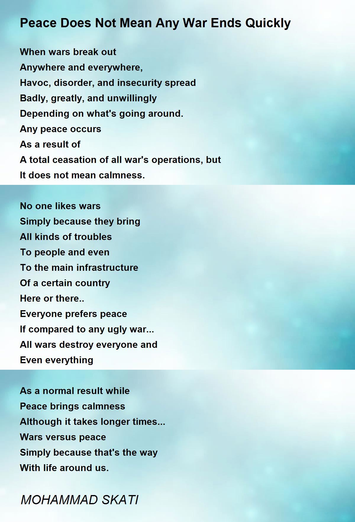 Peace Does Not Mean Any War Ends Quickly Poem by MOHAMMAD SKATI - Poem
